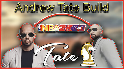 Andrew Tate Takes Over NBA 2k23