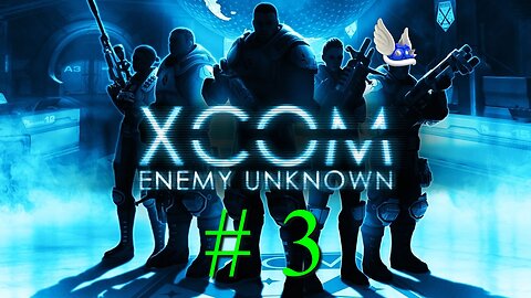 XCOM: Enemy Unknown # 3 "Need to Get This Panic Under Control"