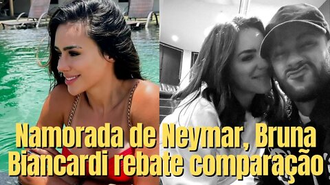 Namorada de Neymar, Bruna Biancardi rebate comparação com Bruna Marquezine em foto.