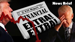 X22 Report Shocking Trump News: Economic Narrative Has Backfired On [Jb]/[Cb]!!!!