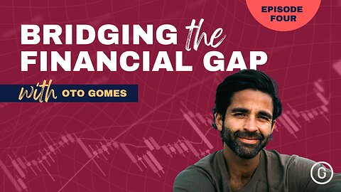 Bridging The Financial Gap-Episode 4-Trailer