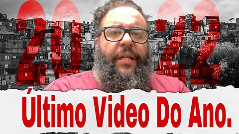 Último video do ano.