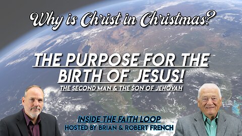 Why is Christ in Christmas? | The Purpose for the Birth of Jesus | Inside The Fatih Loop