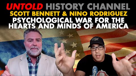 David Nino Rodriguez & Scott Bennett | The Psychological War For The Hearts And Minds Of America