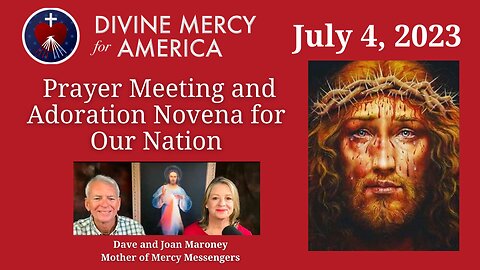 Online Prayer Meeting and Adoration for Our Nation - July 4, 2023