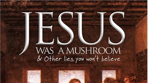 Jesus was a Mushroom and Other Lies You Won't Believe with Author JP Holding.