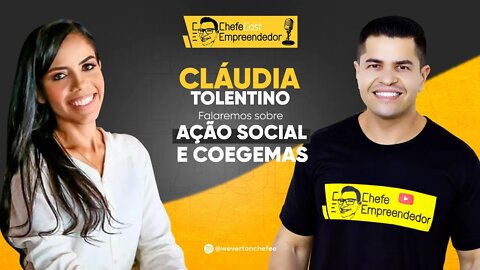 ChefeCast CLAUDIA TOLENTINO | Ação social e COEGEMAS o dia a dia da 1ª Dama de Divinópolis