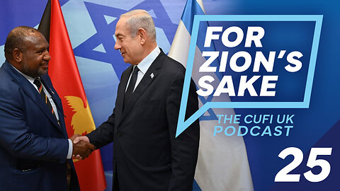EP25 For Zion's Sake Podcast - Papua New Guinea honours God, Iran bans athlete over Israel handshake