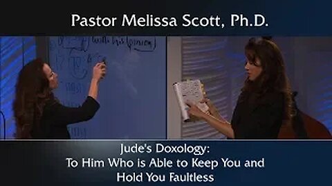 Jude’s Doxology: To Him Who is Able to Keep You and Hold You Faultless Jude Series #28