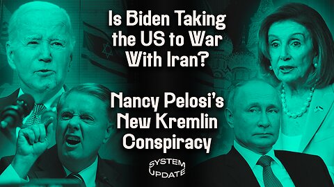 Is War With Iran—Long-Time Neocon Fantasy—Finally Here? Nancy Pelosi Says Pro-Palestine Protesters Are Russian Agents—or Chinese. Plus: Expert Sal Mercogliano on Houthi Attacks in Red Sea | SYSTEM UPDATE #218