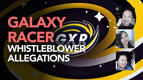 Galaxy Racer Whistleblower Allegations, SEA/PH Branch Affected?