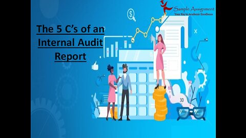 The 5 C’s of an Internal Audit Report