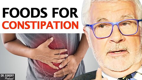 The FOODS That Help With Constipation & Diarrhea | Dr. Steven Gundry