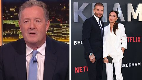 "The Vagueness Of The Affair Is STARK!" Piers Morgan's Panel Reacts To David Beckham's Netflix Doc