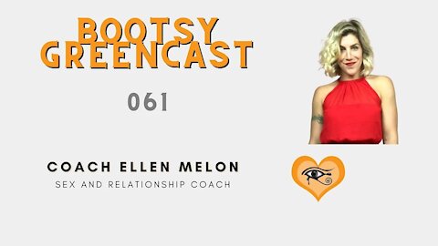 BGcast #061 w/ Sex Coach Ellen Melon "God is a Kinky Mofo"