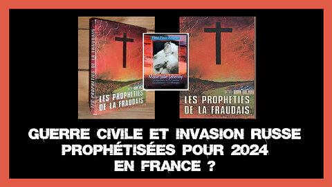 FRANCE 2024...Guerre civile et invasion russe prophétisées... (Hd 720)