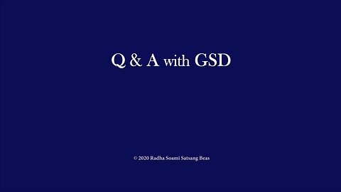 Q & A with GSD 001 with CC || Radha Soami Satsang Beas || RSSB