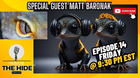 Inside The Hide Episode 14 Matt Baronak of Sasobek Reptiles