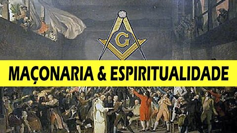 MAÇONARIA E ESPIRITUALIDADE