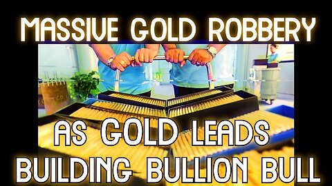 MASSIVE GOLD ROBBERY | Where are the Precious Metals headed?