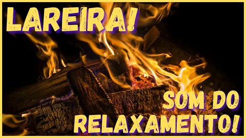 Som de lareira relaxante para relaxamento! Descanse rápido! Durma, medite, estude e ore!