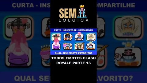 TODOS EMOTES CLASH ROYALE PARTE 13