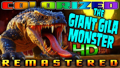 The Giant Gila Monster - AI COLORIZED - HD REMASTERED (Excellent Quality) Schlock Horror