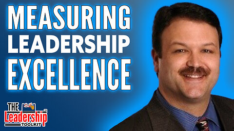 Measuring Leadership Excellence: Expert Tips by Jeff Harnois