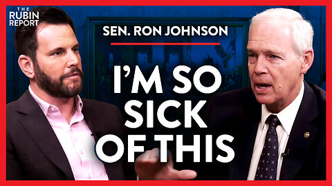 I Didn't Think I'd Ever Be Fighting This | Ron Johnson | POLITICS | Rubin Report