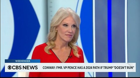 Kellyanne Conway: Trump Should Endorse Mike Pence If He Doesn't Run