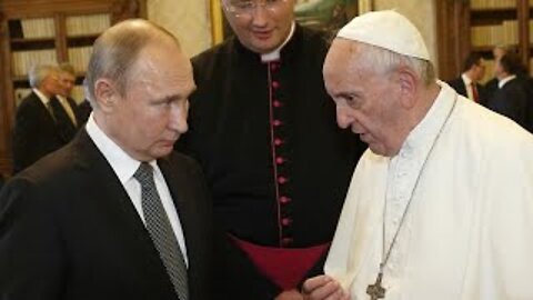 Pope Plea to Putin: "Stop War in Ukraine"? (2022)