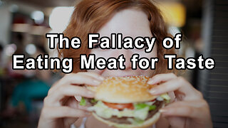 The Fallacy of Eating Meat for Taste: A Profound Perspective by Glen Merzer