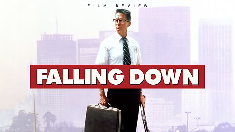 FILM REVIEW - Falling Down