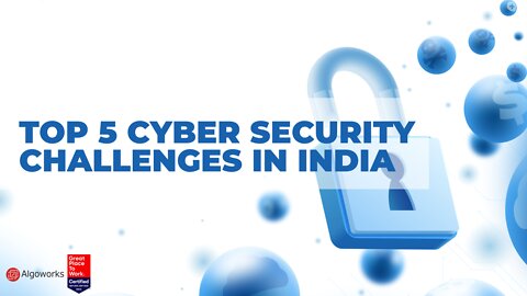 Top 5 cybersecurity challenges in india