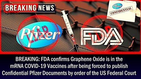 FDA confirms Graphene Oxide is in the mRNA COVID-19 Vaccines [READ]