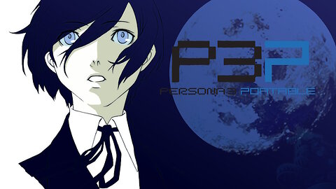 Persona 3 Portable Part 5