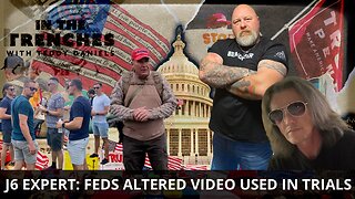 LIVE @ 9PM: J6 SUBJECT MATTER EXPERT EXPOSES ALTERED VIDEO USED BY FEDS