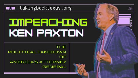 IMPEACHING KEN PAXTON