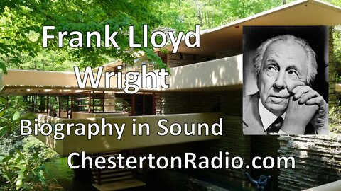 Meet Frank Lloyd Wright - Biography in Sound