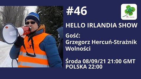 Hello Irlandia Show #46 z Grzegorz Hercuń STRAŻNICY WOLNOŚCI