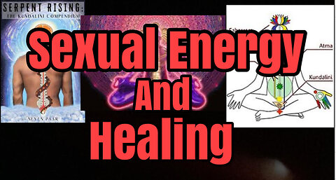 (NSFW) Sexual Energy And Healing