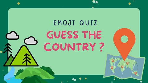 Guess The Country By Emoji !! Country Emoji Quiz 🗺️