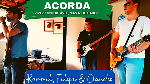 Acorda - Rommel, Felipe & Claudio 26.nov 2022