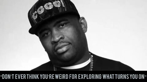 Patrice O'Neal "Dont Ever Think You're Weird For Exploring What Turns You On"