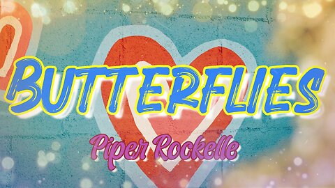 Butterflies - Piper Rockelle (Lyrics)