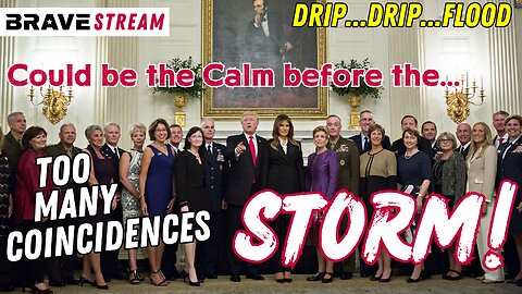 BraveTV STREAM - April 19, 2023 - THE CALM BEFORE THE TRUMP STORM - TOO MANY COINCIDENCES