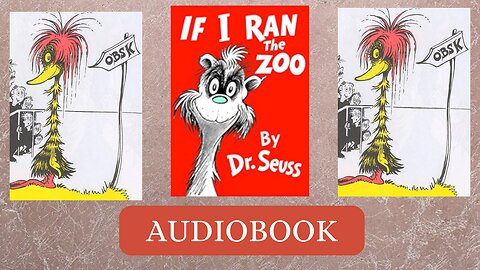 Dr. Seuss's 'If I Ran the Zoo' - A Whimsical Adventure | FREE Audiobook