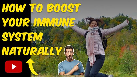 how to boost your immune system naturally