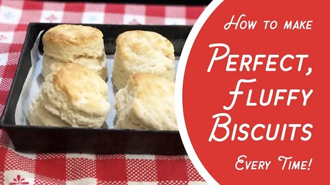 How to Make Perfect, Fluffy Biscuits EVERY TIME! (3 ingredients: self-rising flour, milk & butter)