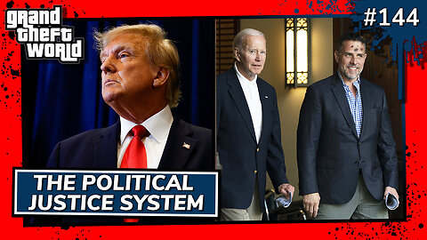 The Political Justice System | GTW #144 Preview